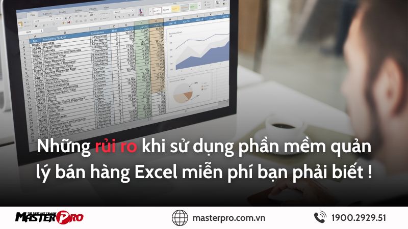 Rủi ro khi dùng phần mềm quản lý bán hàng Excel miễn phí bạn phải biết