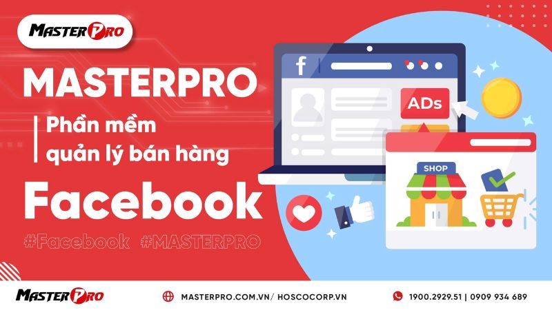 MasterPro – Phần Mềm Quản Lý Bán Hàng Facebook