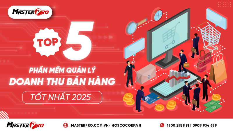 Top 5 phần mềm quản lý doanh thu bán hàng tốt nhất 2025