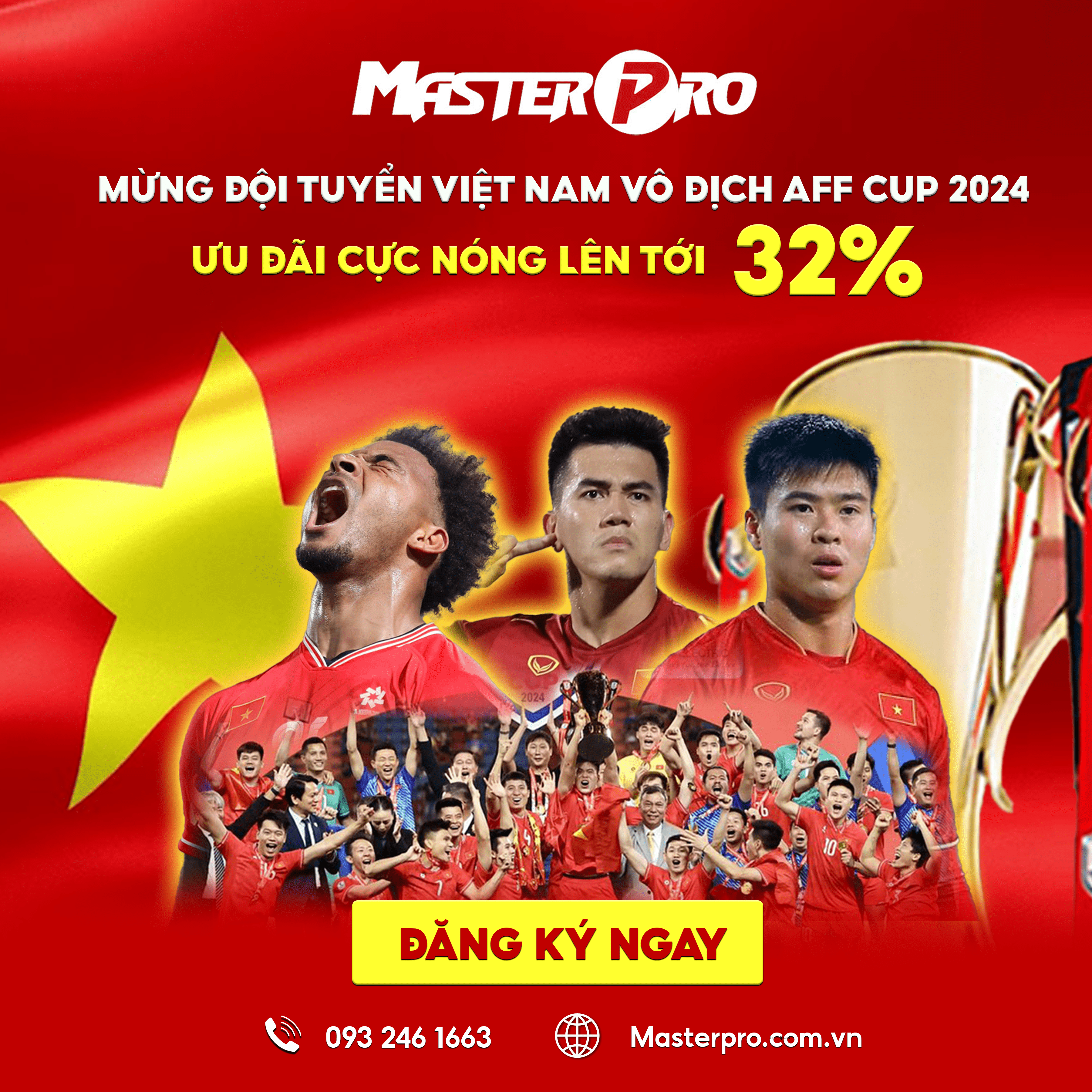 MỪNG ĐỘI TUYỂN VIỆT NAM VÔ ĐỊCH AFF CUP 2024 – ƯU ĐÃI CỰC NÓNG LÊN TỚI 32%